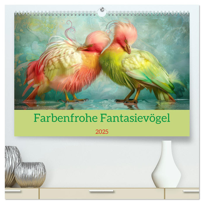 Farbenfrohe Fantasievögel (CALVENDO Premium Wandkalender 2025)