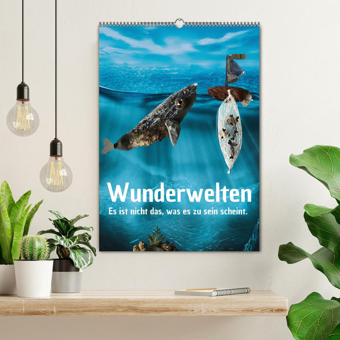 Wunderwelten - Es ist nicht das, was es zu sein scheint. (CALVENDO Wandkalender 2025)