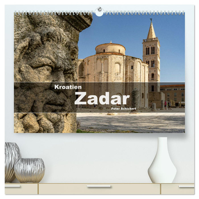 Kroatien - Zadar (CALVENDO Premium Wandkalender 2025)