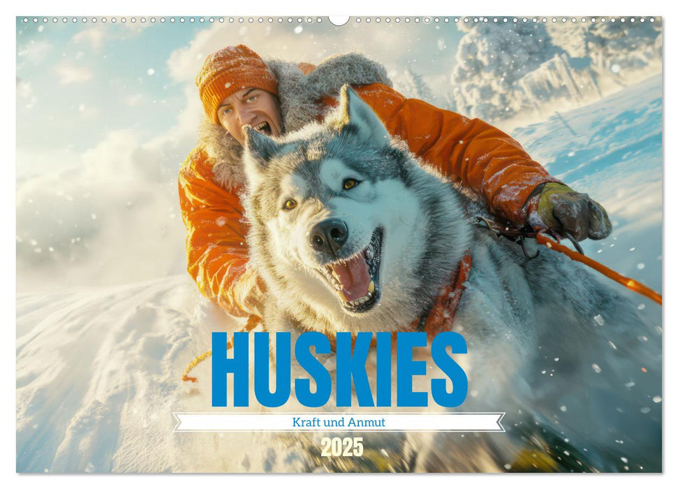 Huskies - Kraft und Anmut (CALVENDO Wandkalender 2025)