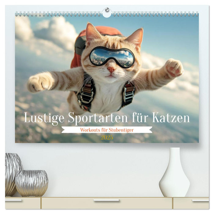 Lustige Sportarten für Katzen (CALVENDO Premium Wandkalender 2025)