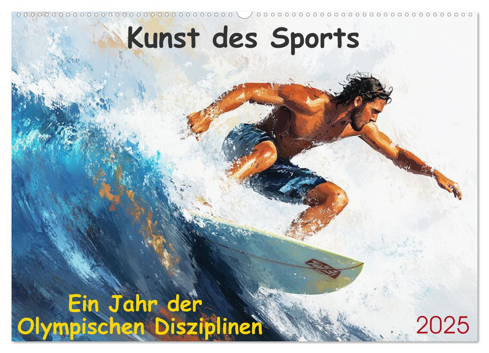 Kunst des Sports (CALVENDO Wandkalender 2025)