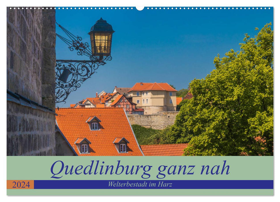 Quedlinburg ganz nah - Welterbestadt im Harz (CALVENDO Wandkalender 2025)