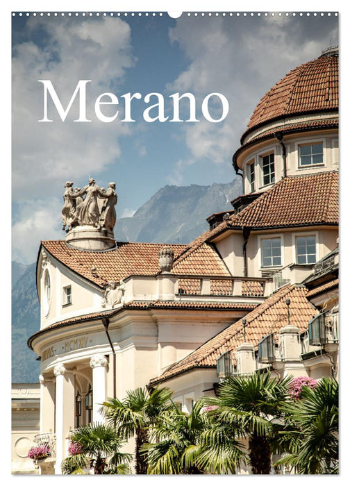 Merano (CALVENDO Wandkalender 2025)