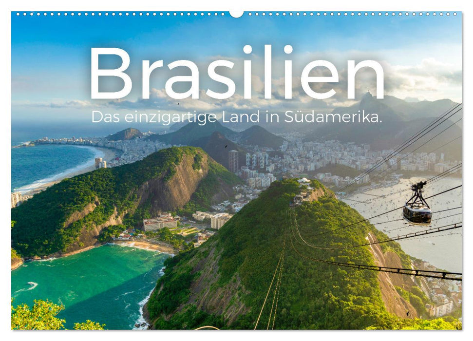 Brasilien - Das einzigartige Land in Südamerika. (CALVENDO Wandkalender 2025)