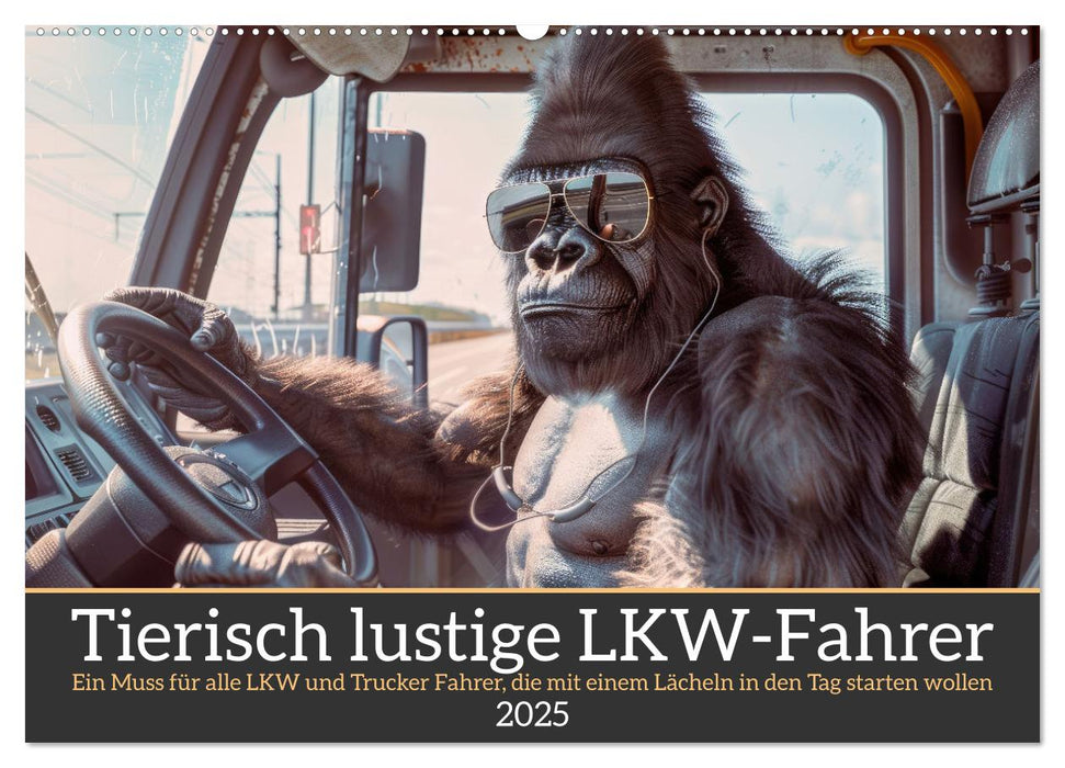 Tierisch lustige LKW-Fahrer (CALVENDO Premium Wandkalender 2025)