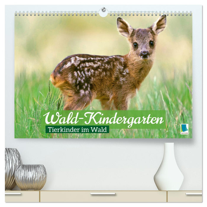 Wald-Kindergarten: Tierkinder im Wald (CALVENDO Premium Wandkalender 2025)