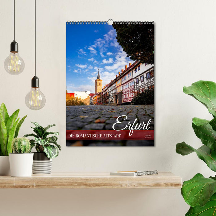 Erfurt - Die romantische Altstadt (CALVENDO Wandkalender 2025)