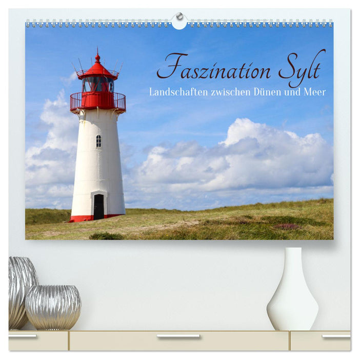 Faszination Sylt (CALVENDO Premium Wandkalender 2025)