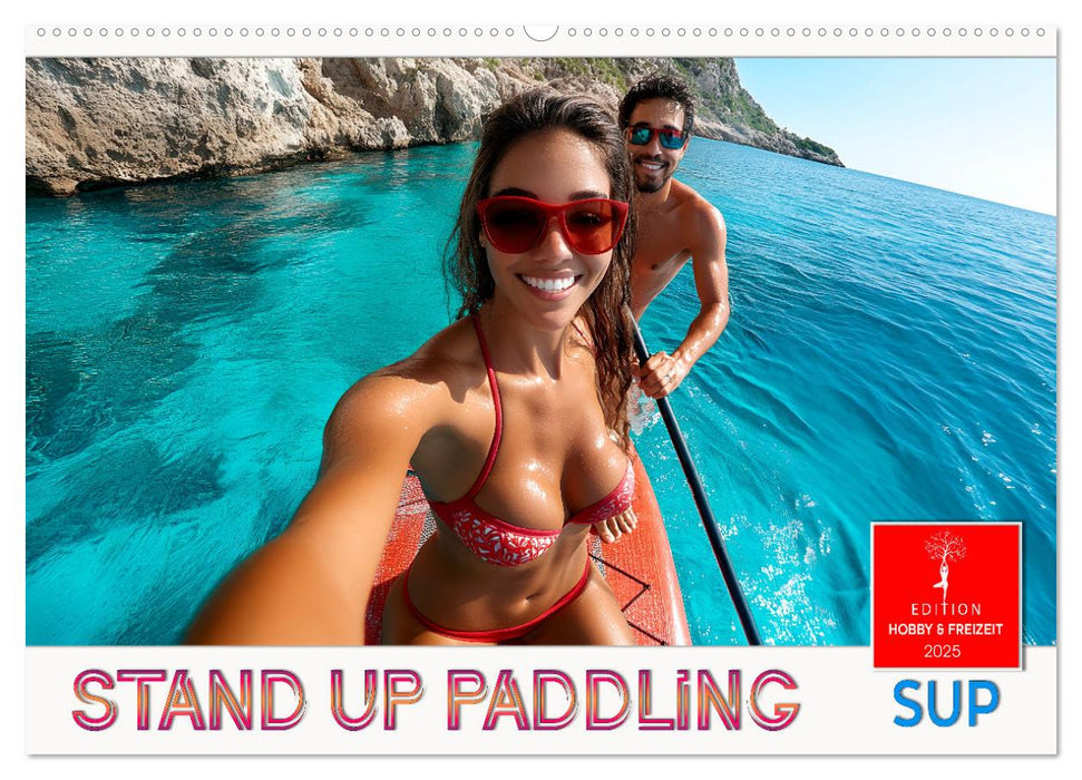 Stand up paddling - SUP (CALVENDO Wandkalender 2025)