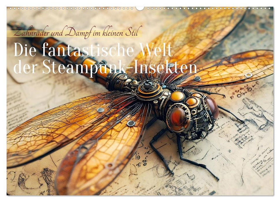 Die fantastische Welt der Steampunk-Insekten (CALVENDO Wandkalender 2025)