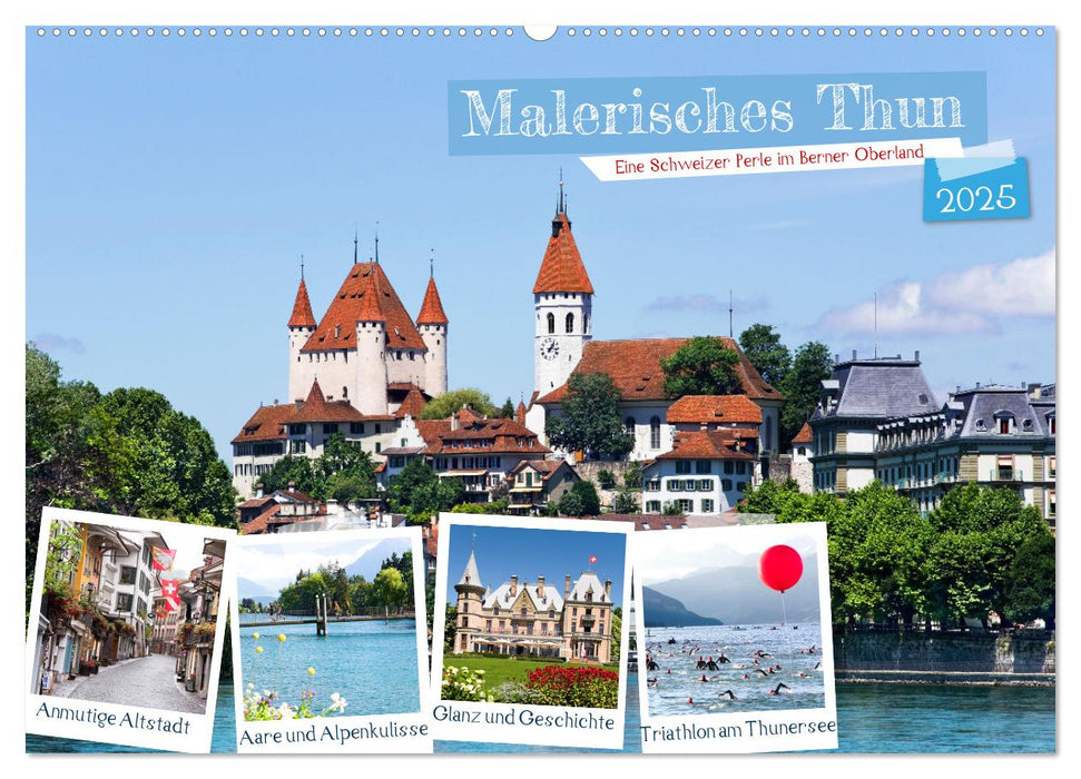 Malerisches Thun (CALVENDO Wandkalender 2025)