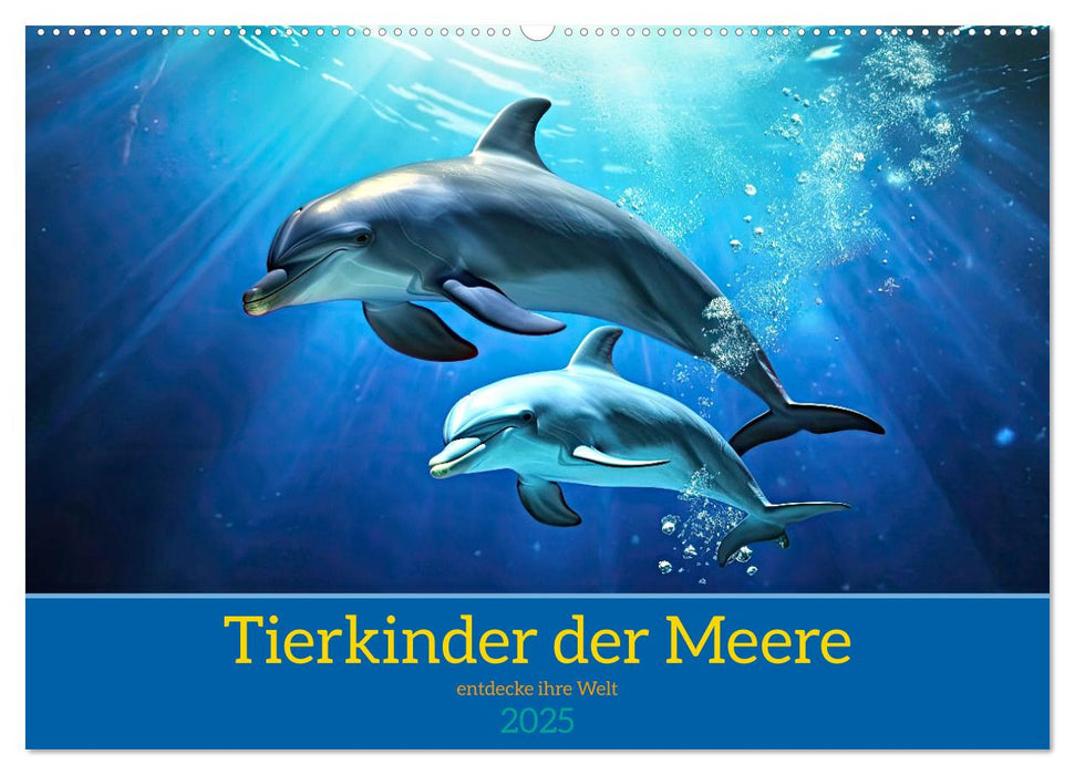 Tierkinder der Meere - entdecke ihre Welt (CALVENDO Wandkalender 2025)