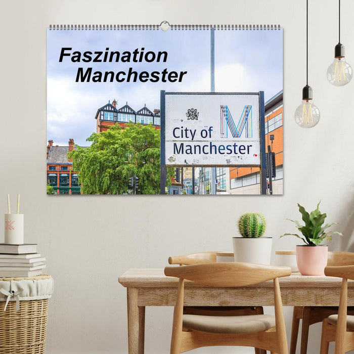 Faszination Manchester (CALVENDO Wandkalender 2025)