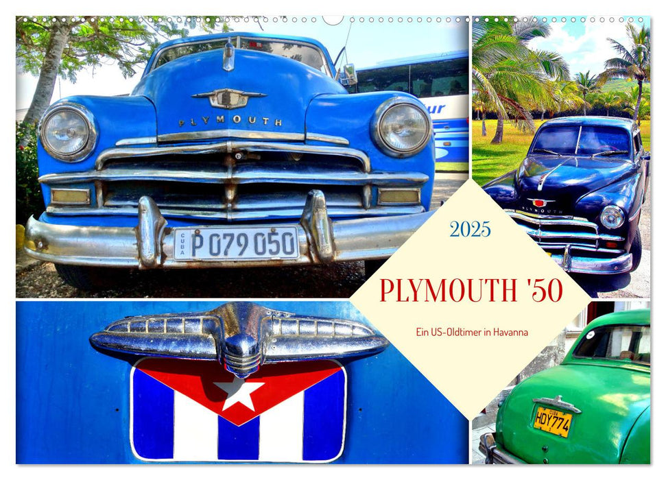 PLYMOUTH '50 - Ein US-Oldtimer in Havanna (CALVENDO Wandkalender 2025)