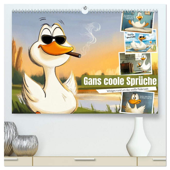 Gans coole Sprüche (CALVENDO Premium Wandkalender 2025)