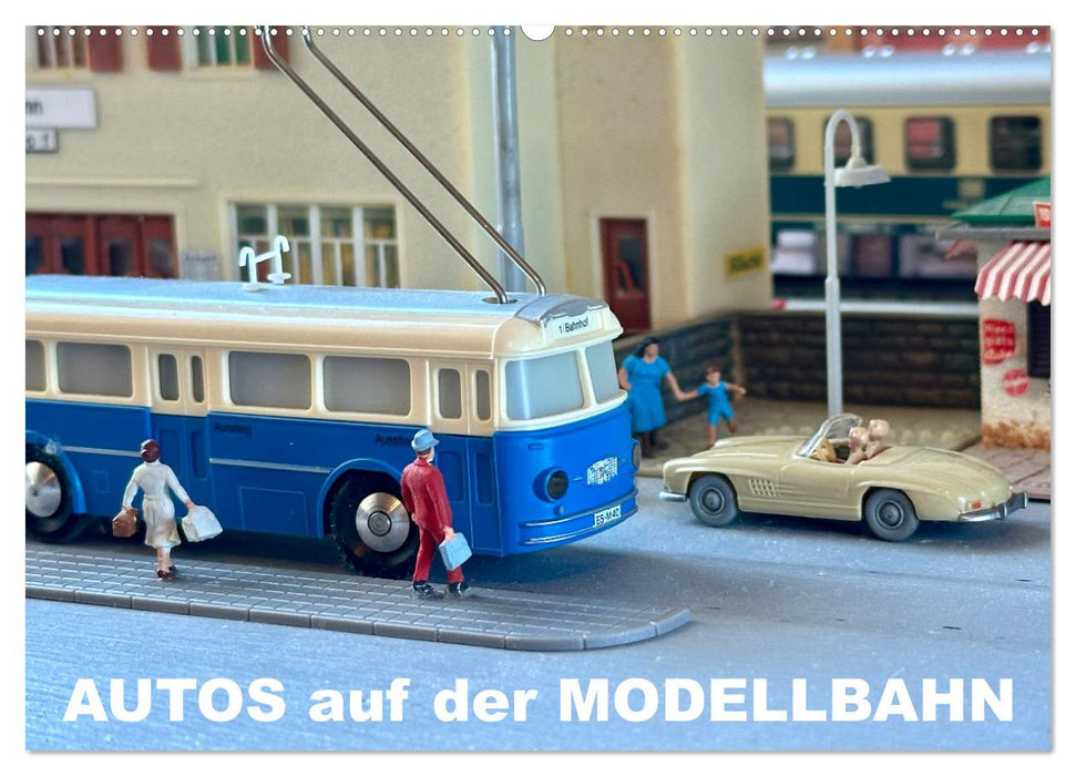 Autos auf der Modellbahn (CALVENDO Wandkalender 2025)