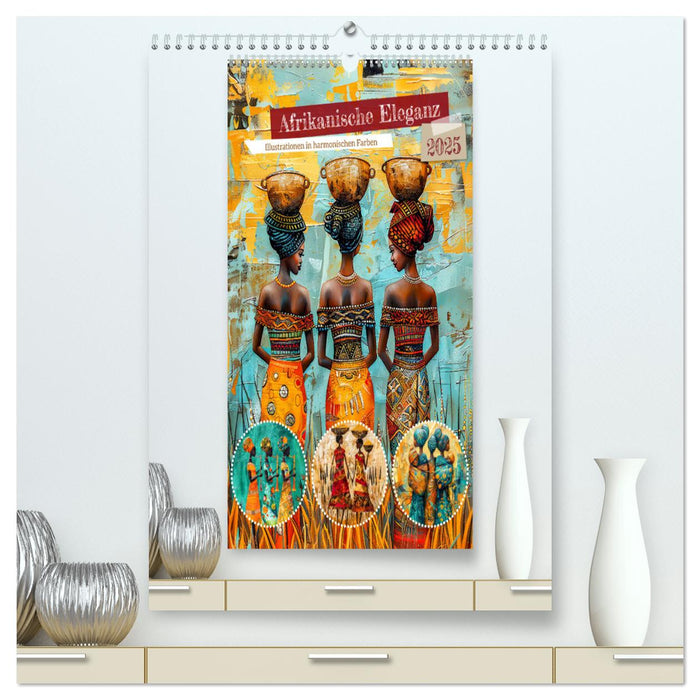 Afrikanische Eleganz - Illustrationen in harmonischen Farben (CALVENDO Premium Wandkalender 2025)