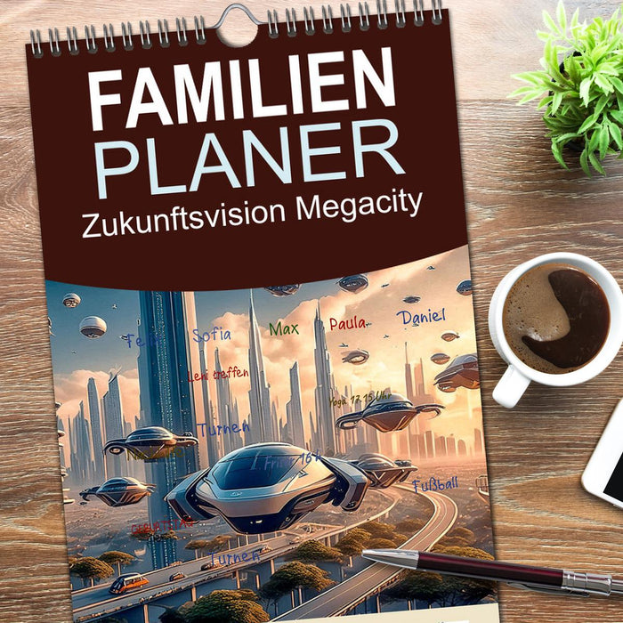 Zukunftsvision Megacity (CALVENDO Familienplaner 2025)