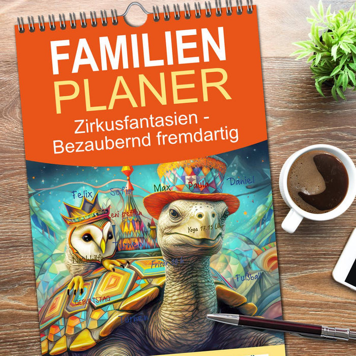 Zirkusfantasien - Bezaubernd fremdartig (CALVENDO Familienplaner 2025)