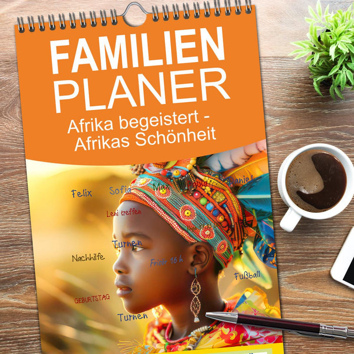 Afrika begeistert - Afrikas Schönheit (CALVENDO Familienplaner 2025)