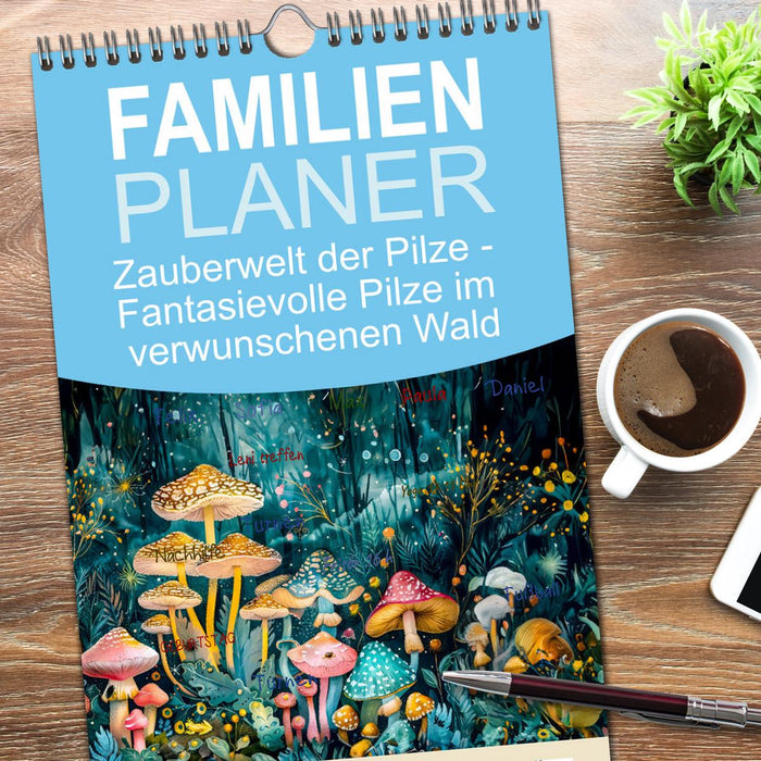 Zauberwelt der Pilze - Fantasievolle Pilze im verwunschenen Wald (CALVENDO Familienplaner 2025)