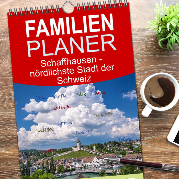 Schaffhausen - nördlichste Stadt der Schweiz (CALVENDO Familienplaner 2025)