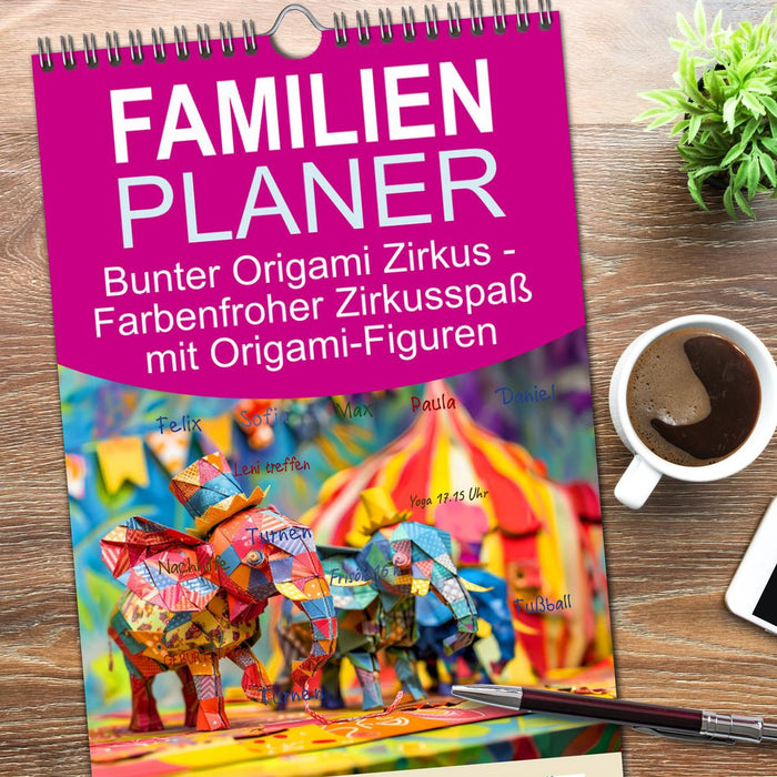 Bunter Origami Zirkus - Farbenfroher Zirkusspaß mit Origami-Figuren (CALVENDO Familienplaner 2025)