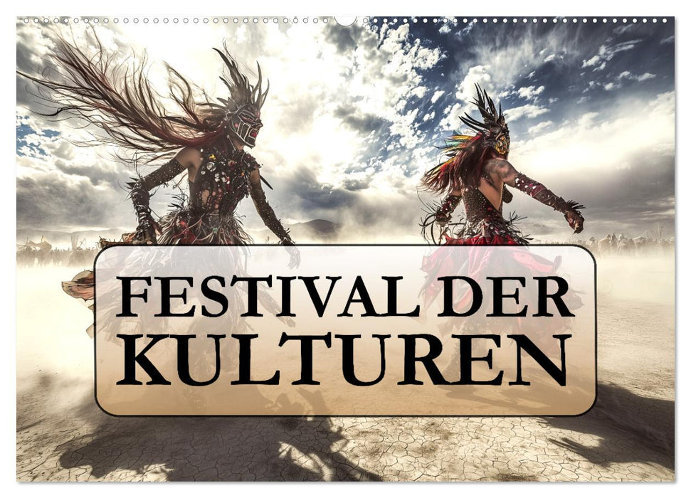 Festival der Kulturen (CALVENDO Wandkalender 2025)