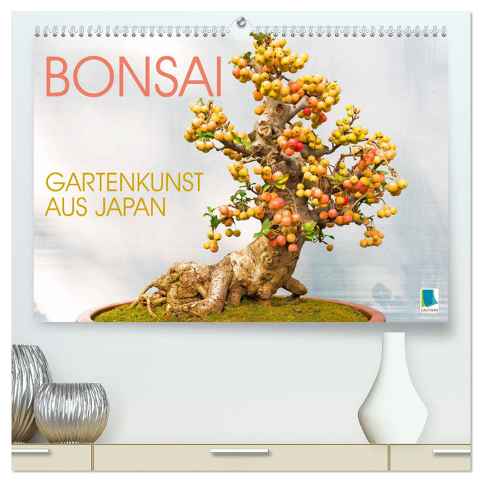 Gartenkunst aus Japan: Bonsai (CALVENDO Premium Wandkalender 2025)