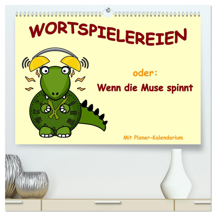 Wortspielereien (CALVENDO Premium Wandkalender 2025)