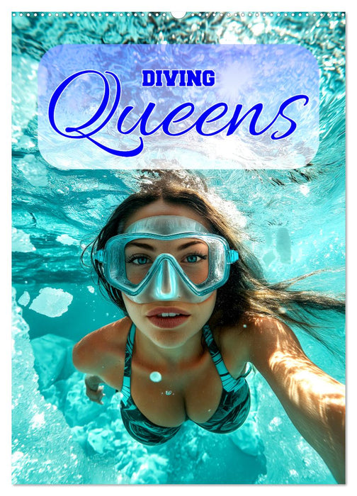 Diving Queens (CALVENDO Wandkalender 2025)