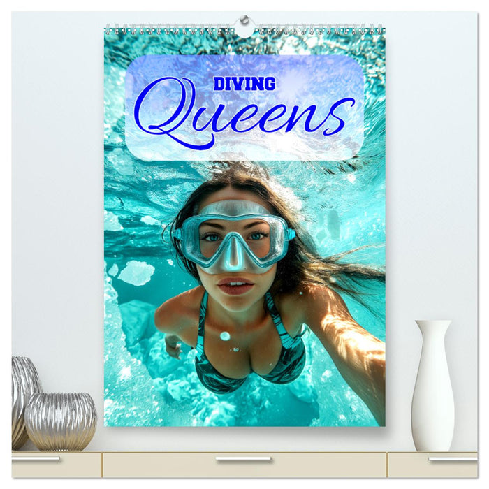 Diving Queens (CALVENDO Premium Wandkalender 2025)