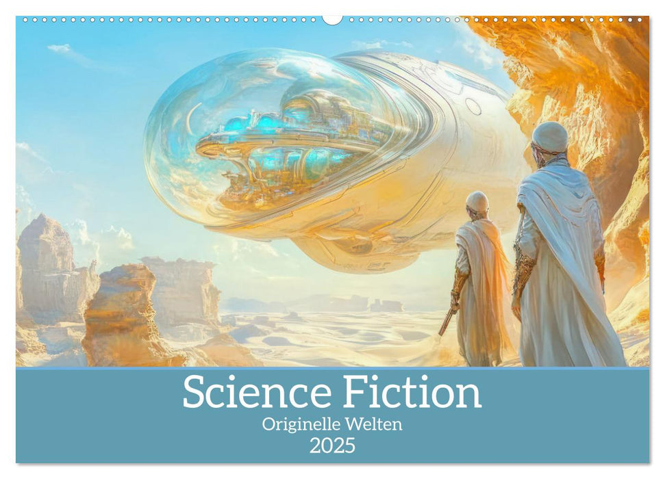 Science Fiction - Originelle Welten (CALVENDO Wandkalender 2025)