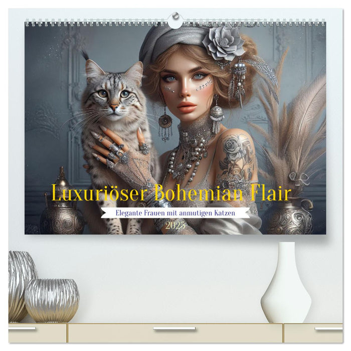 Luxuriöser Bohemian Flair - Elegante Frauen mit anmutigen Katzen (CALVENDO Premium Wandkalender 2025)