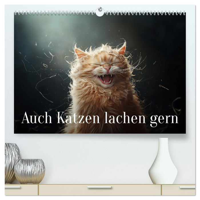 Auch Katzen lachen gern (CALVENDO Premium Wandkalender 2025)