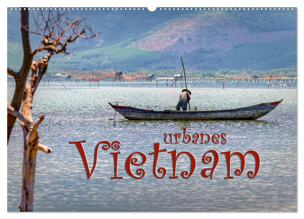 Urbanes Vietnam (CALVENDO Wandkalender 2025)