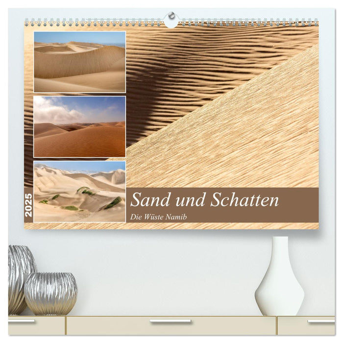 Sand und Schatten (CALVENDO Premium Wandkalender 2025)