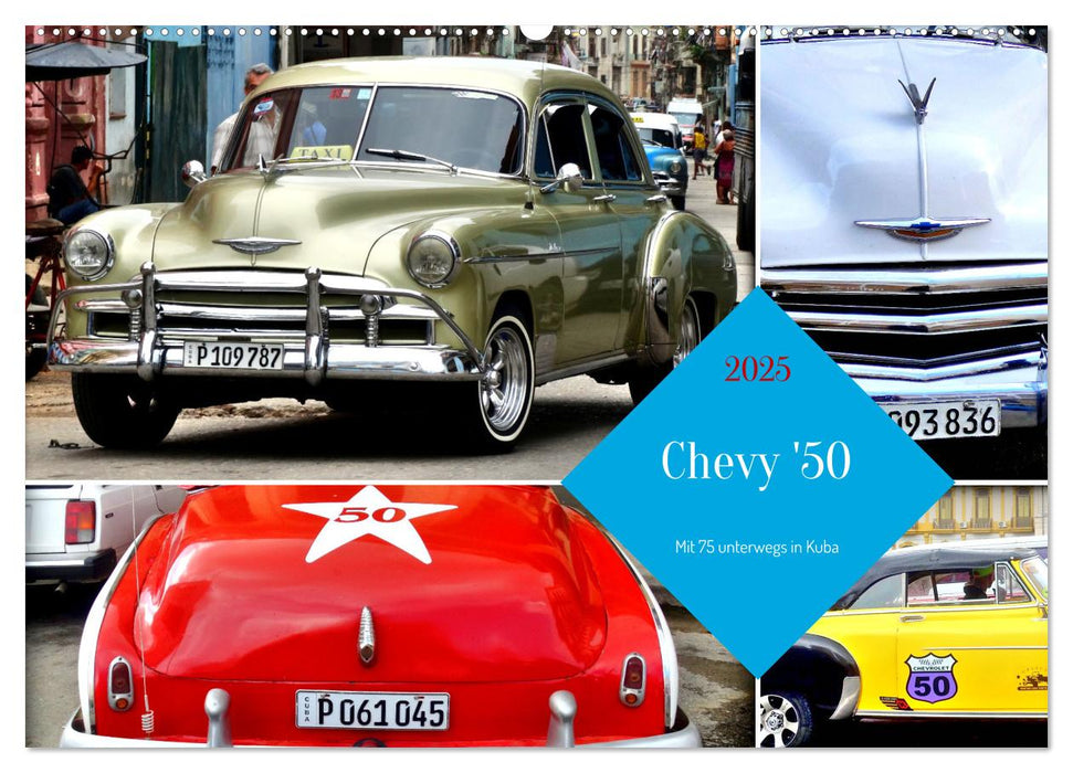 Chevy '50 - Mit 75 unterwegs in Kuba (CALVENDO Wandkalender 2025)