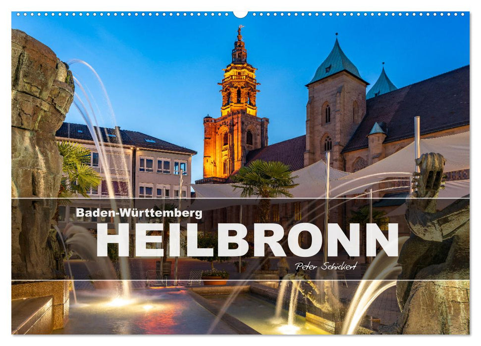 Baden-Württemberg - Heilbronn (CALVENDO Wandkalender 2025)