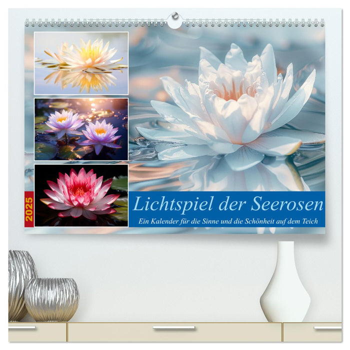 Lichtspiel der Seerosen (CALVENDO Premium Wandkalender 2025)