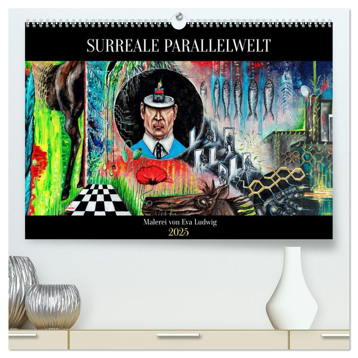 Surreale Parallelwelt (CALVENDO Premium Wandkalender 2025)