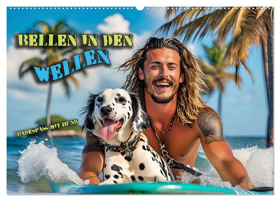 Bellen in den Wellen - Badespaß mit Hund (CALVENDO Wandkalender 2025)