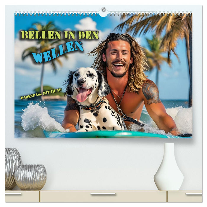 Bellen in den Wellen - Badespaß mit Hund (CALVENDO Premium Wandkalender 2025)