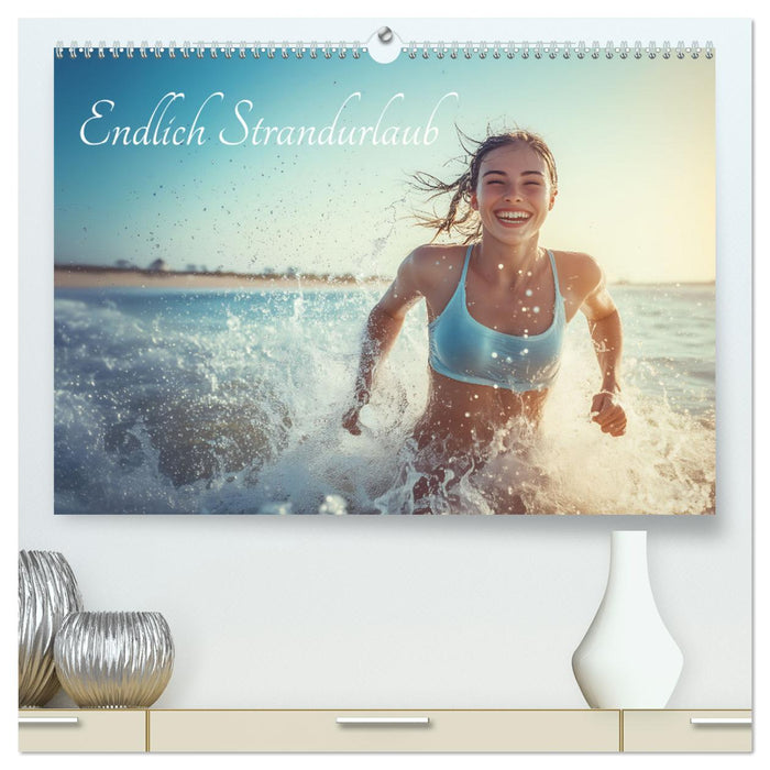 Endlich Strandurlaub (CALVENDO Premium Wandkalender 2025)