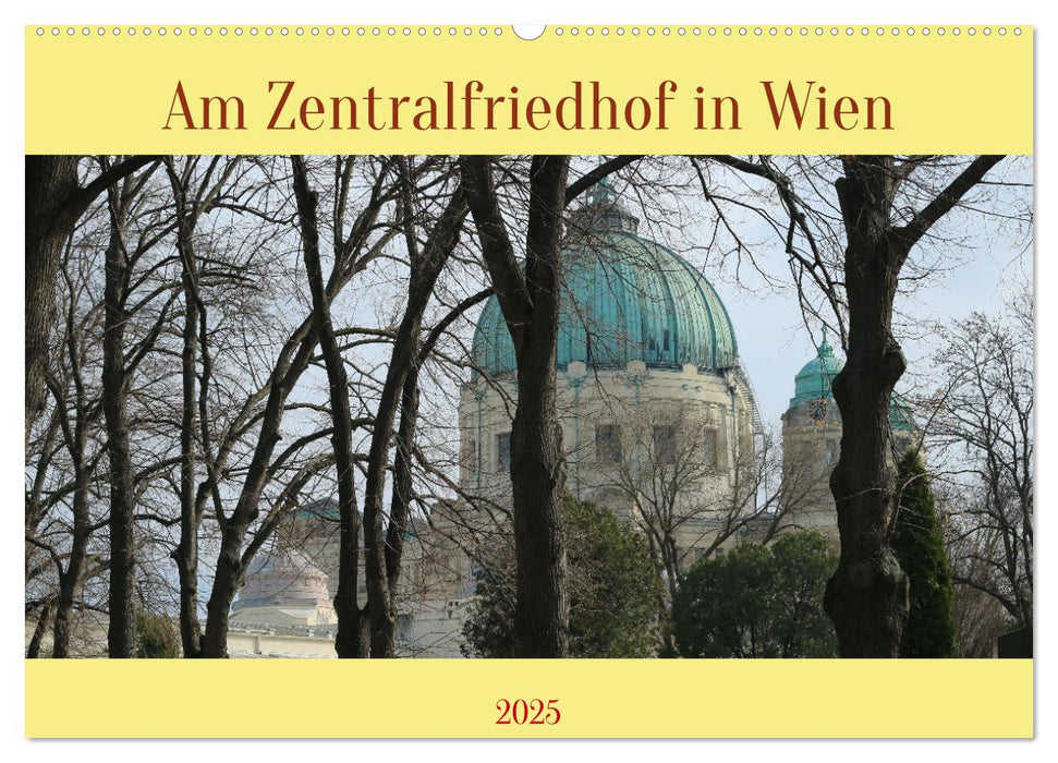 Am Zentralfriedhof in Wien (CALVENDO Wandkalender 2025)