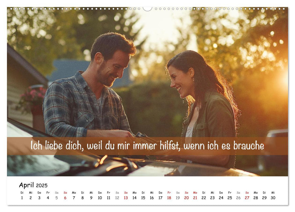 ICH LIEBE DICH - Unsere Liebe in zwölf Gründen (CALVENDO Wandkalender 2025)