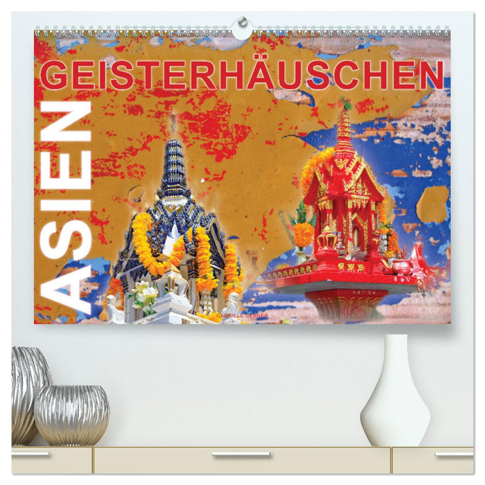 Asien Geisterhäuschen (CALVENDO Premium Wandkalender 2025)