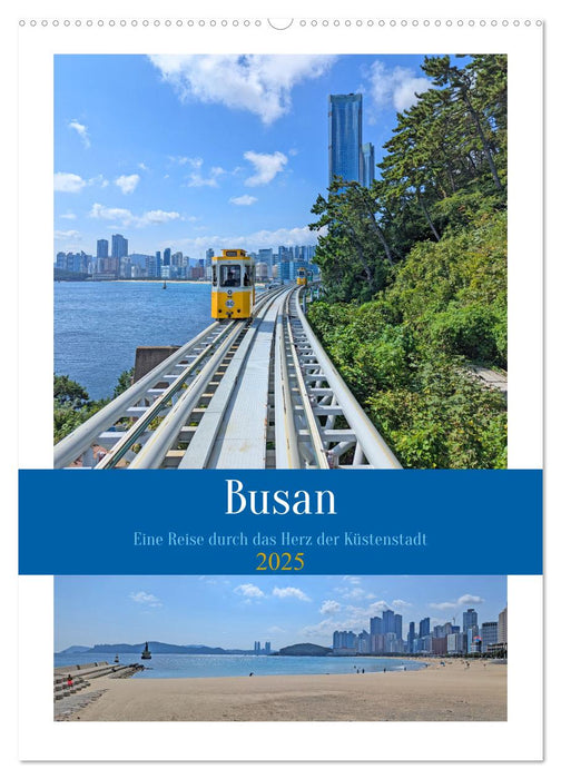 Busan - Eine Reise durch das Herz der Küstenstadt (CALVENDO Wandkalender 2025)