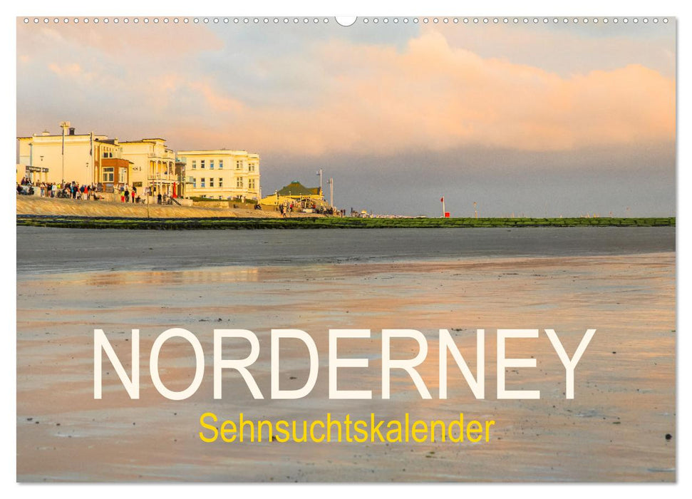 Norderney Sehnsuchtskalender (CALVENDO Wandkalender 2025)